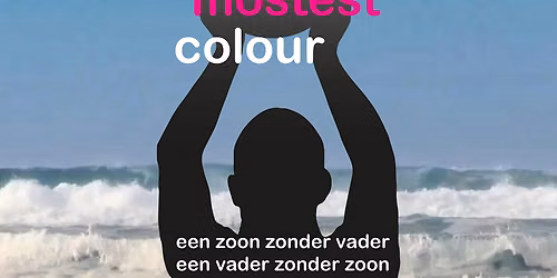 The  Mostest Colour — theater in Kampen